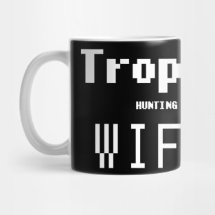 Trophy Hunting Wife Mug